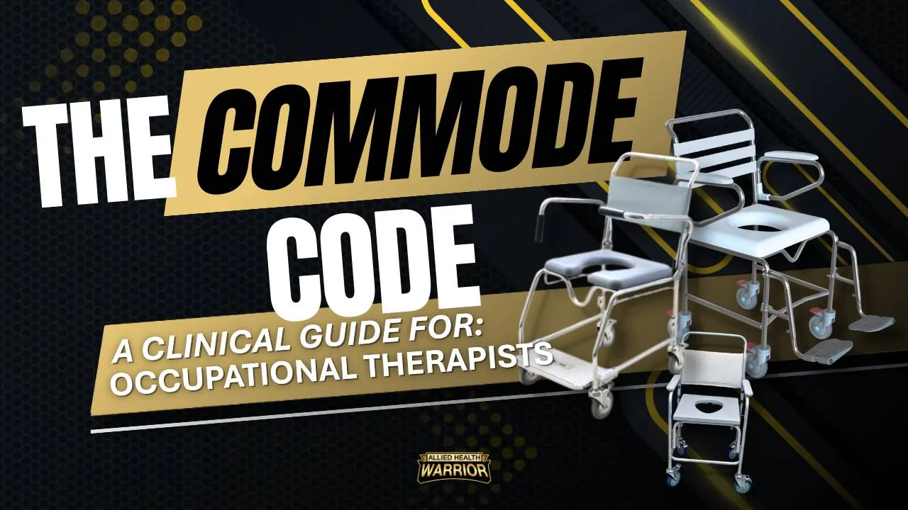 New CourseThe Commode Code: A Clinical Guide for OTs